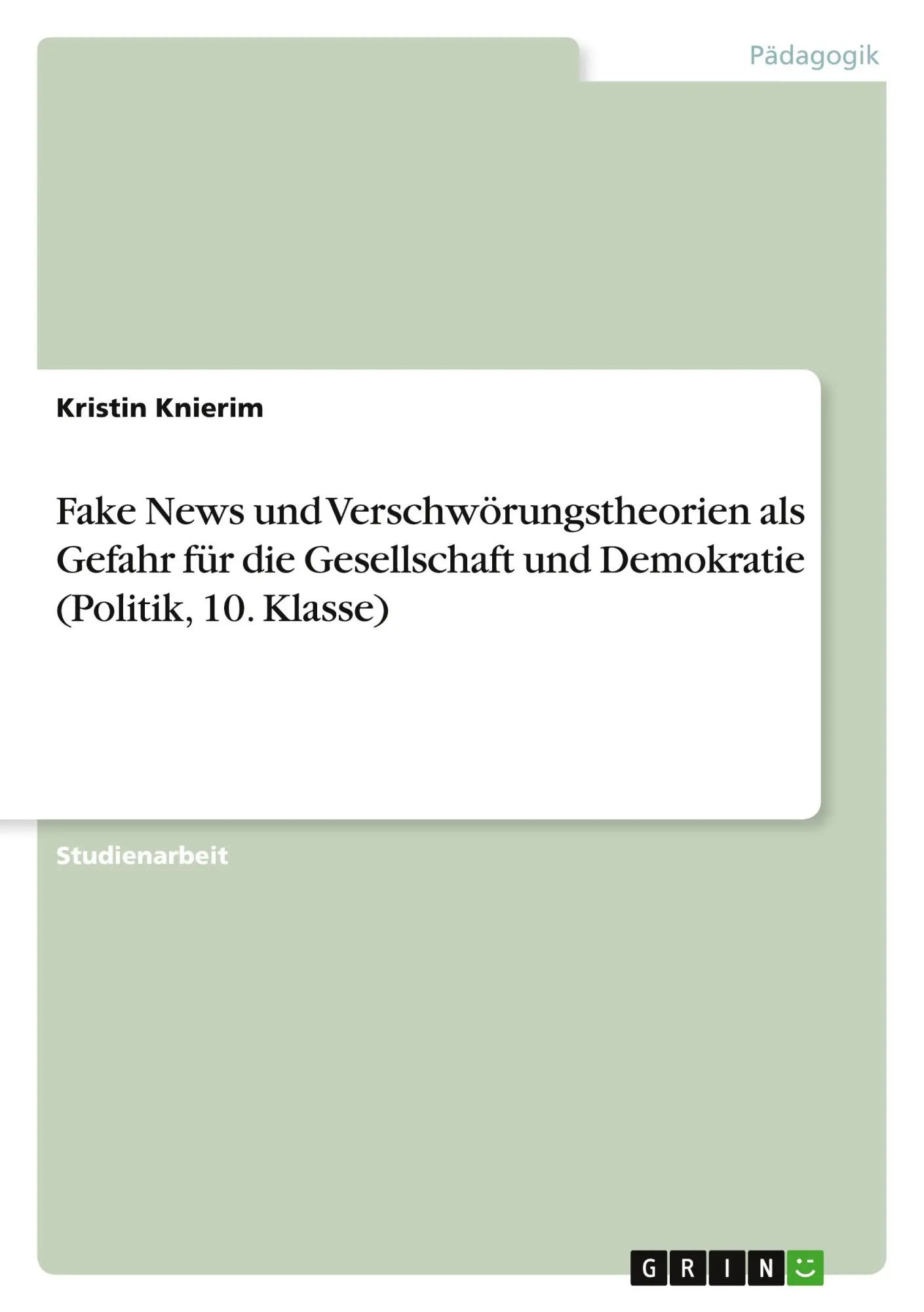 Fake News und Verschwörungstheorien als Gefahr für die Gesellschaft und Demokratie (Politik, 10. Klasse)