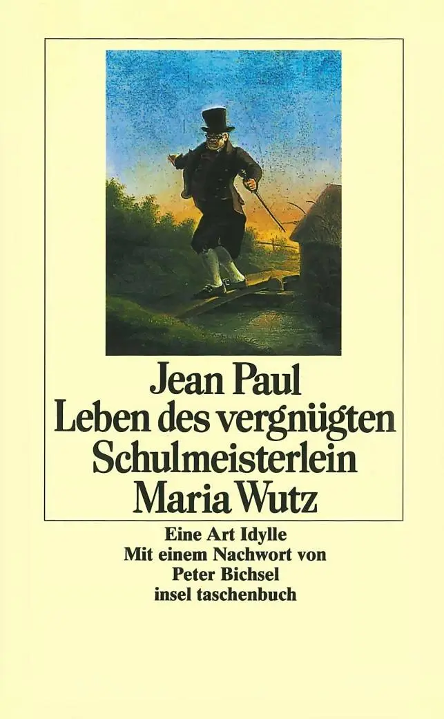 Cover: 9783458333852 | Leben des vergnügten Schulmeisterlein Maria Wutz | Eine Art Idylle