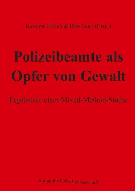 Cover: 9783866763852 | Polizeibeamte als Opfer von Gewalt | Karoline Ellrich (u. a.) | Buch