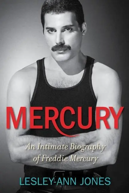 Cover: 9781451663952 | Mercury: An Intimate Biography of Freddie Mercury | Lesley-Ann Jones