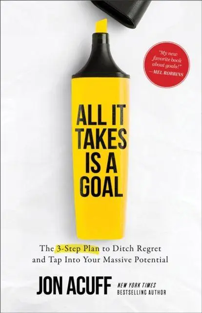 Cover: 9781540903952 | All It Takes Is a Goal | Jon Acuff | Taschenbuch | Englisch | 2023