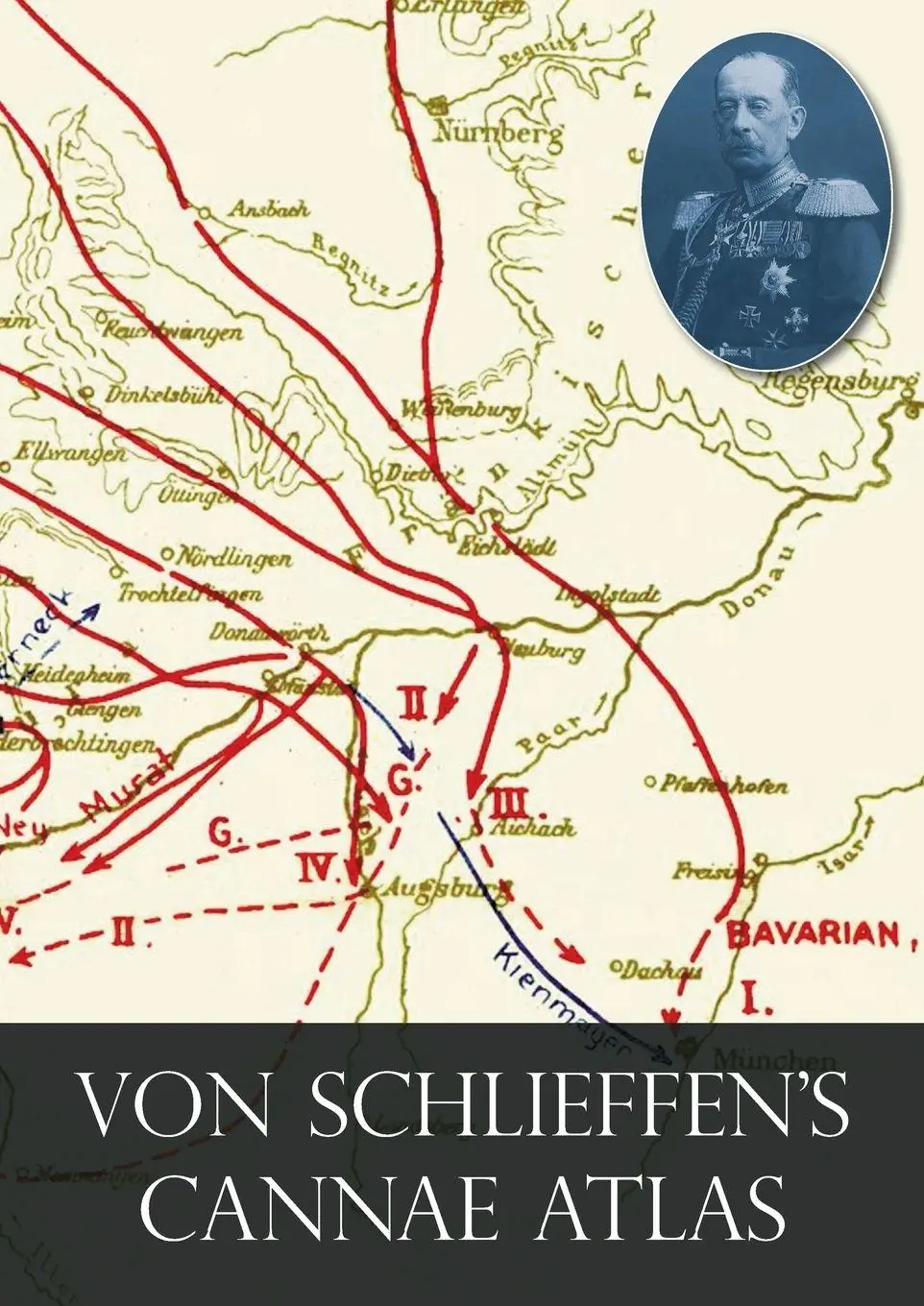 Cover: 9781783313952 | VON SCHLIEFFEN'S "CANNAE" ATLAS | Count Alfred von Schlieffen | Buch