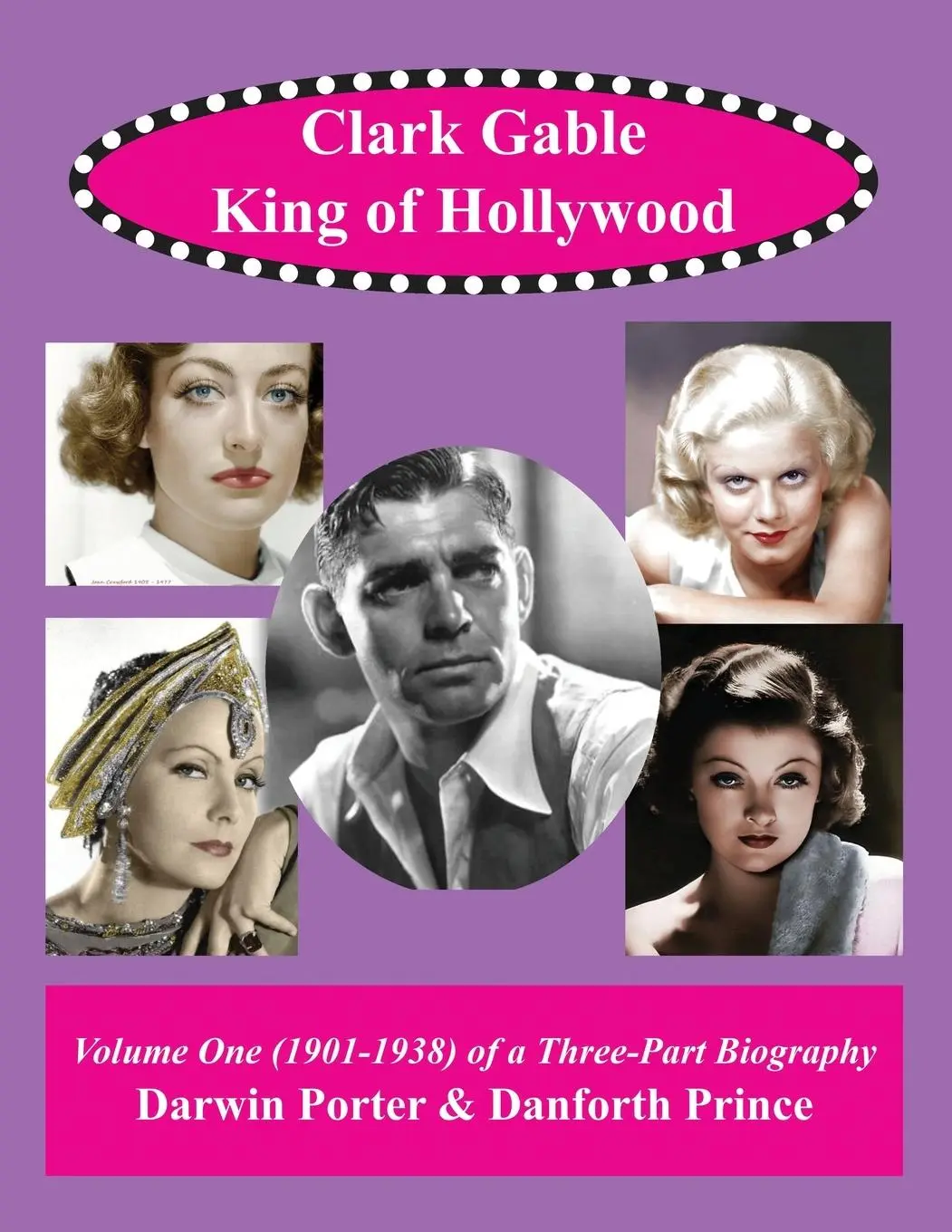 Cover: 9781936003952 | Clark Gable, The King of Hollywood | Darwin Porter (u. a.) | Buch