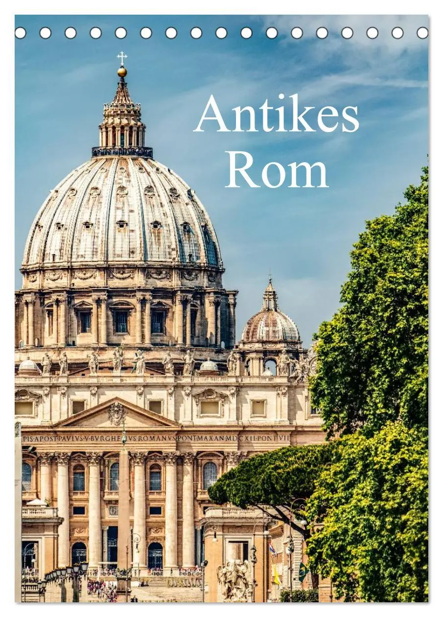 Cover: 9783516423952 | Antikes Rom (Tischkalender 2026 DIN A5 hoch), CALVENDO Monatskalender