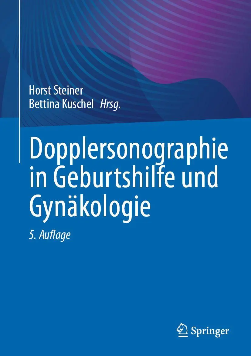 Cover: 9783662713952 | Dopplersonographie in Geburtshilfe und Gynäkologie | Steiner (u. a.)