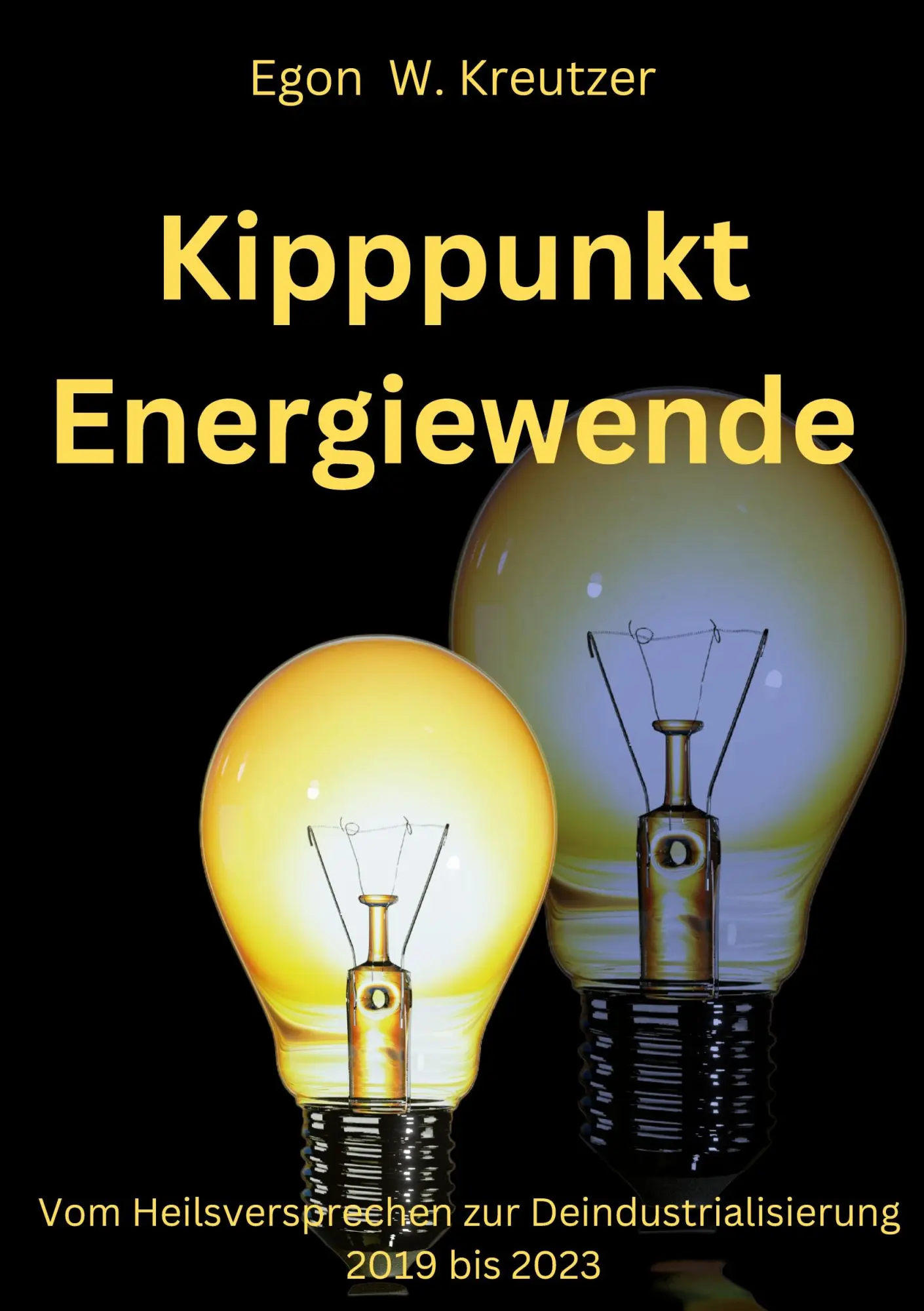 Cover: 9783757853952 | Kipppunkt Energiewende | Egon W. Kreutzer | Taschenbuch | 652 S.