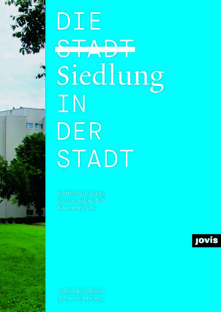 Cover: 9783868593952 | Die Siedlung in der Stadt | Volker Kleinekort (u. a.) | Buch | 224 S.