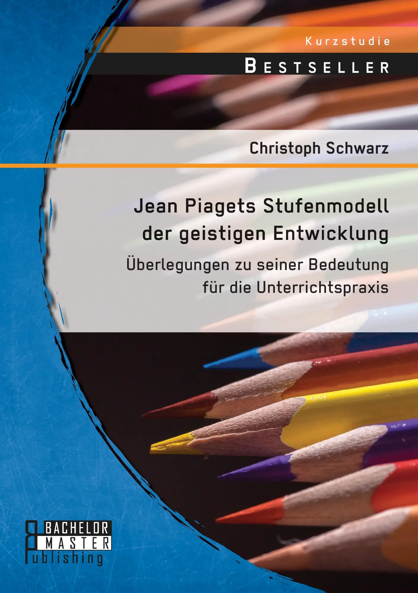 Cover: 9783958203952 | Jean Piagets Stufenmodell der geistigen Entwicklung: Überlegungen...