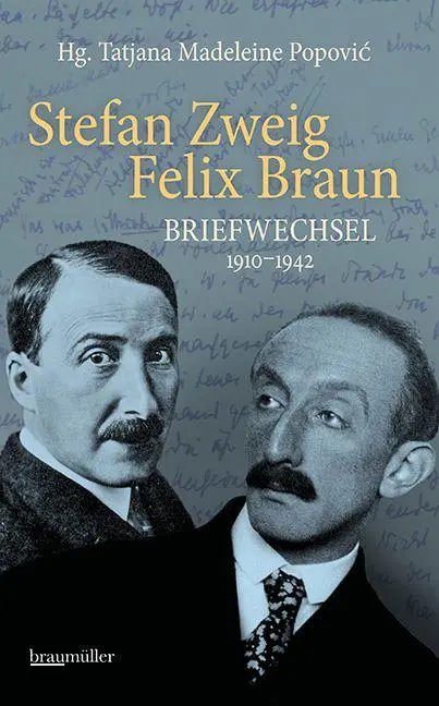 Cover: 9783992003952 | Stefan Zweig - Felix Braun - Briefwechsel 1910-1942 | Popovic | Buch