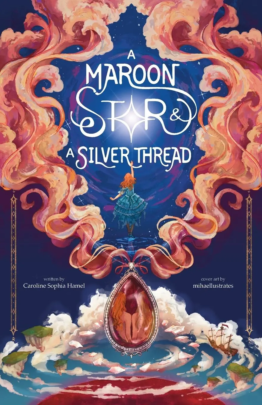 Cover: 9798986273952 | A Maroon Star &amp; A Silver Thread | Caroline Sophia Hamel | Taschenbuch