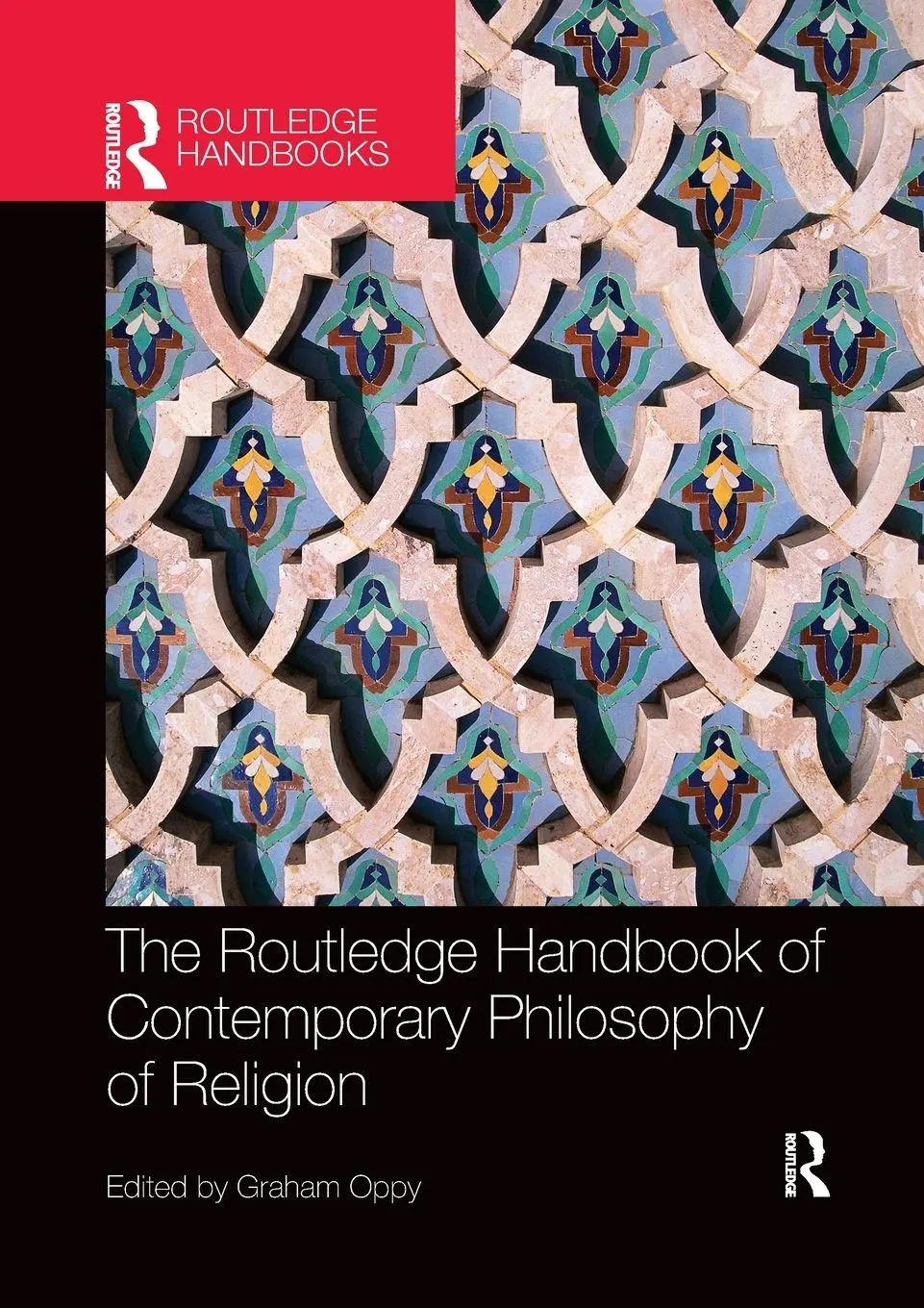 Cover: 9781138574052 | The Routledge Handbook of Contemporary Philosophy of Religion | Oppy