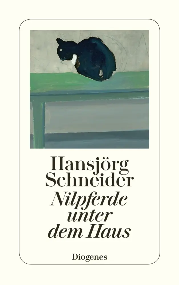 Cover: 9783257244052 | Nilpferde unter dem Haus | Erinnerungen, Träume | Hansjörg Schneider