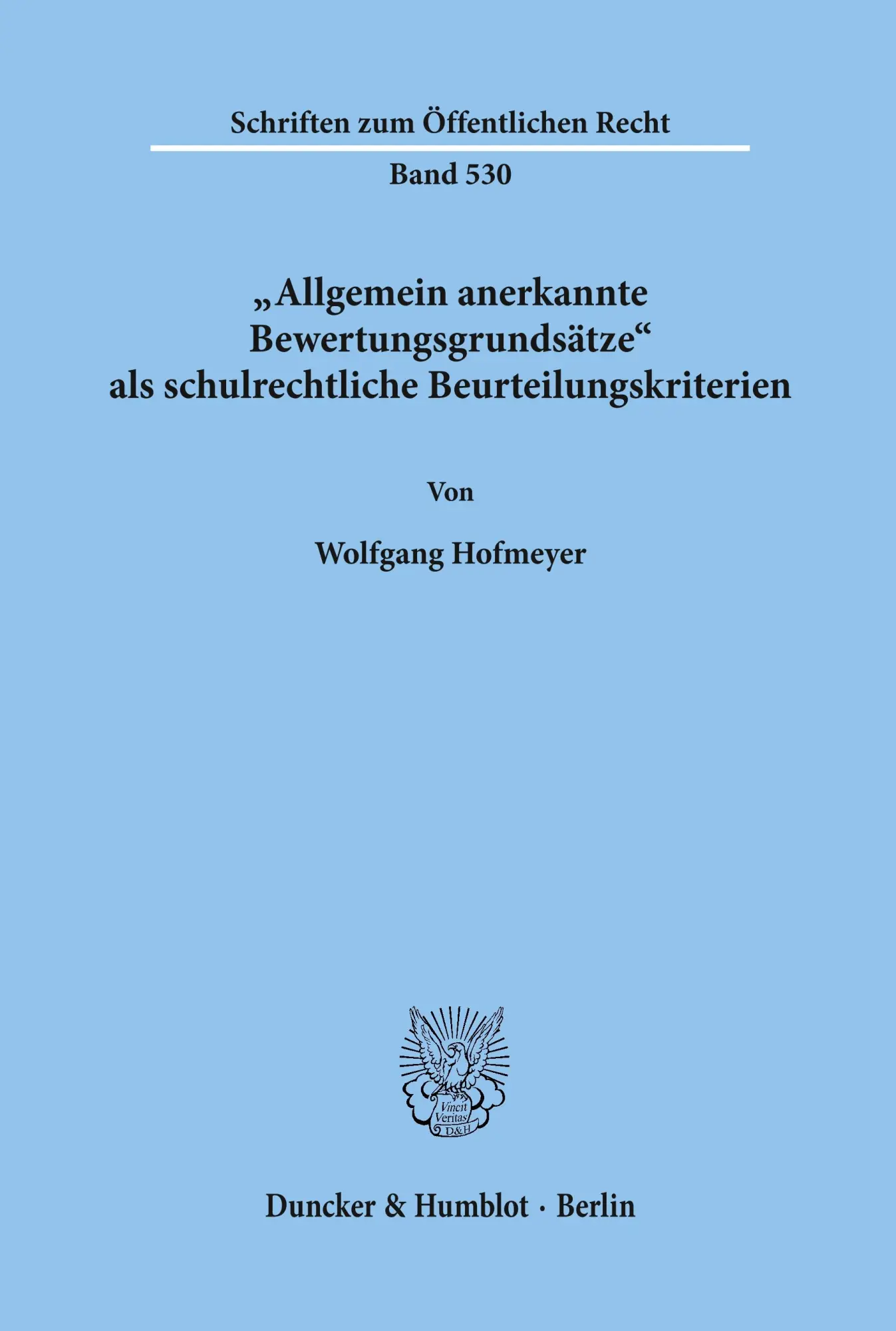 Cover: 9783428064052 | Allgemein anerkannte Bewertungsgrundsätze als schulrechtliche...