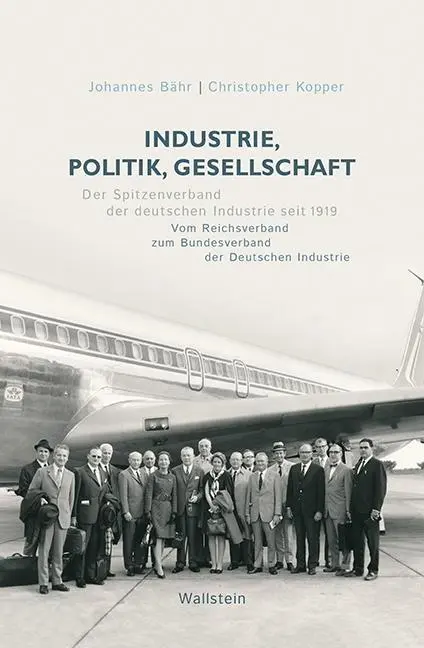 Cover: 9783835334052 | Industrie, Politik, Gesellschaft | Johannes Bähr | Buch | 376 S.
