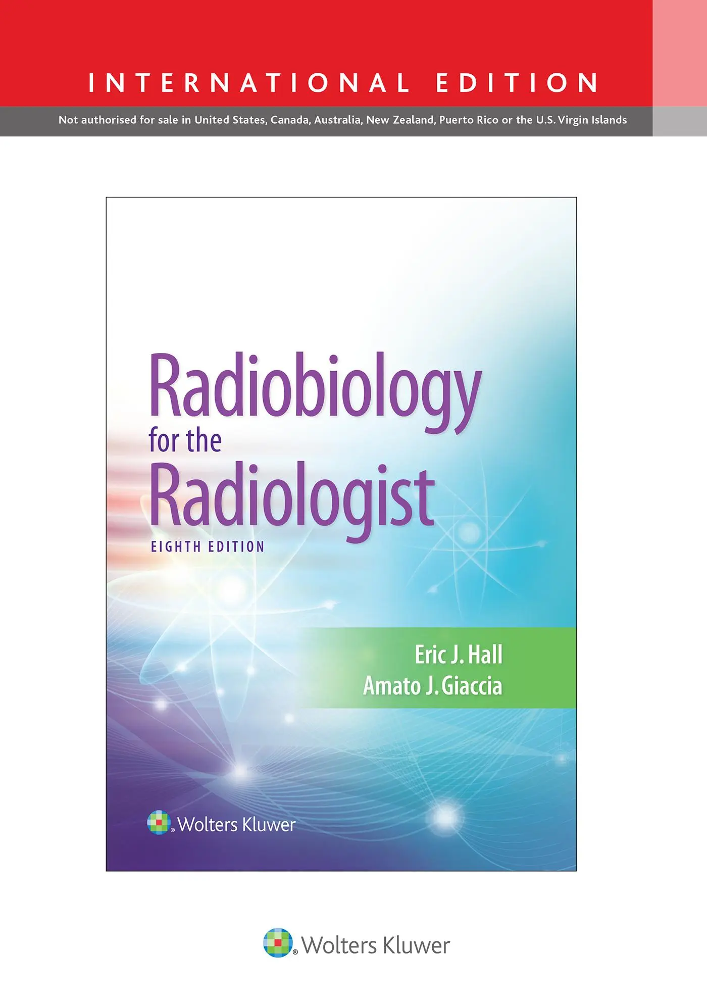 Cover: 9781975114152 | Radiobiology for the Radiologist, International Edition | Hall (u. a.)
