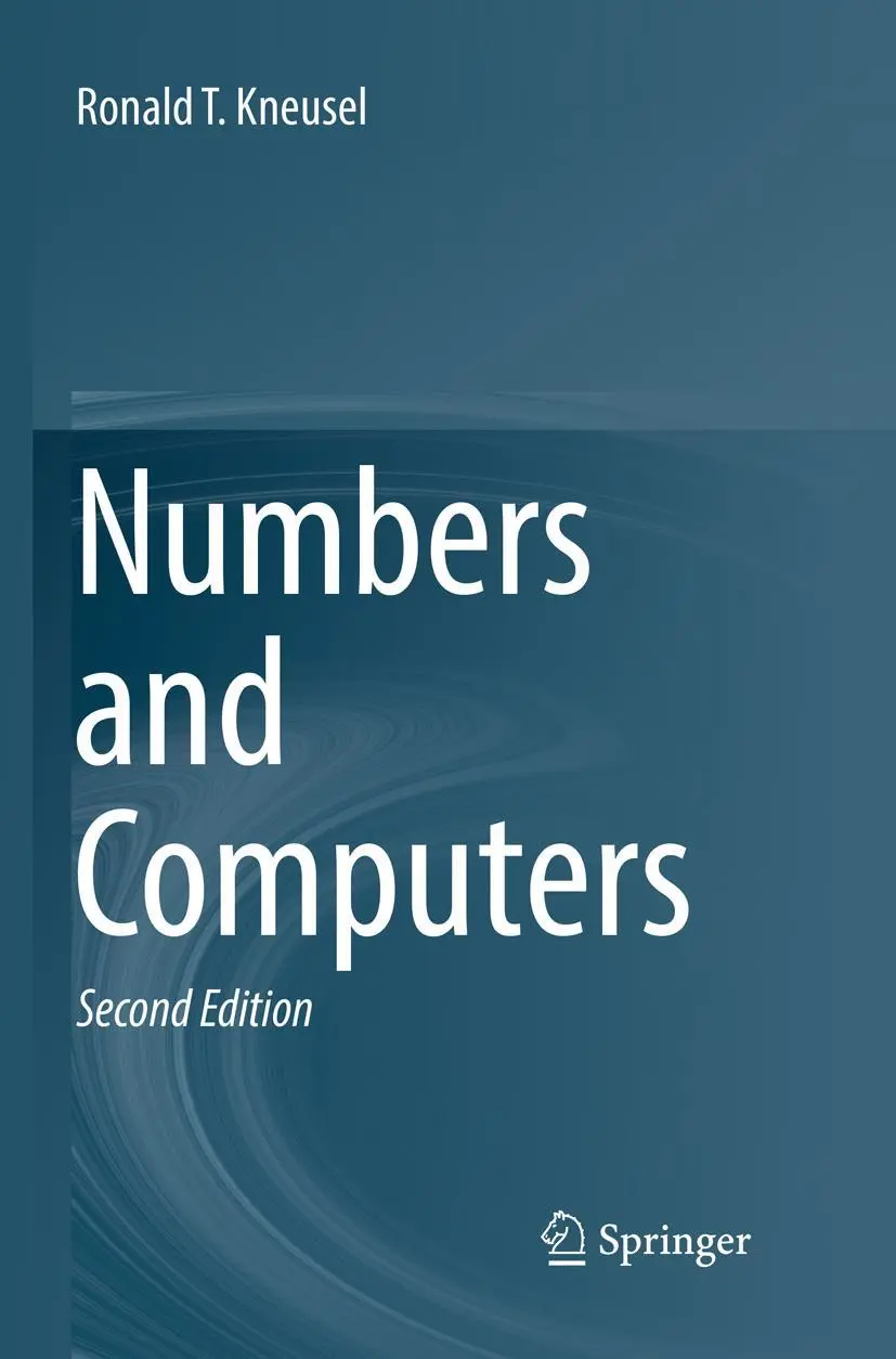 Cover: 9783319844152 | Numbers and Computers | Ronald T. Kneusel | Taschenbuch | xiii | 2018