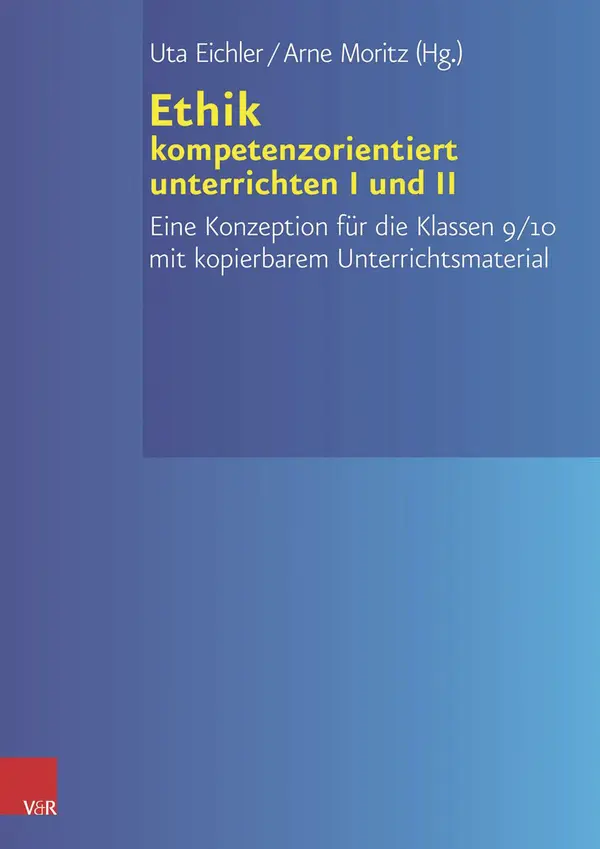 Cover: 9783525764152 | Ethik kompetenzorientiert unterrichten I+II PAKET | Taschenbuch | 2016