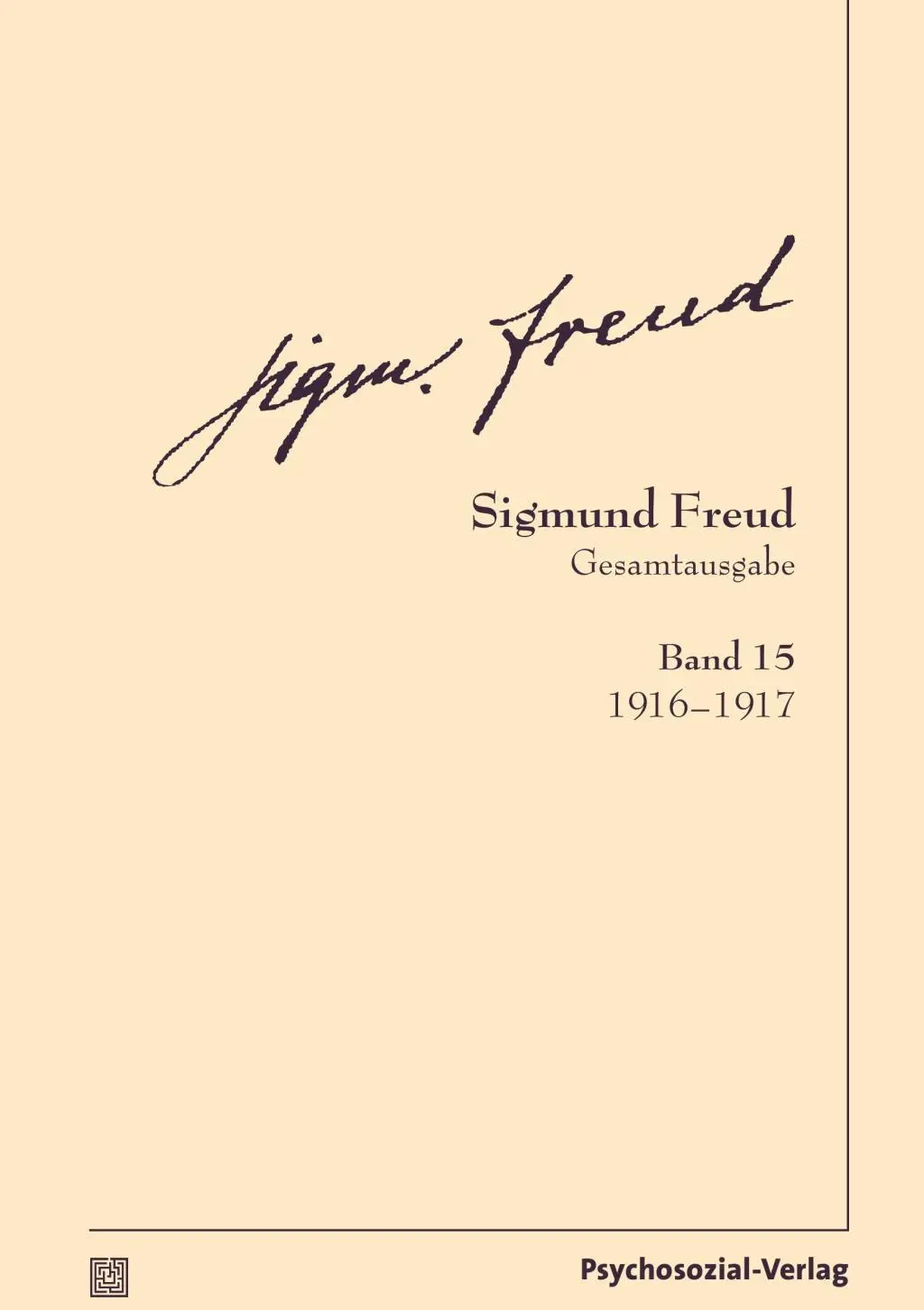 Cover: 9783837924152 | Gesamtausgabe (SFG), Band 15 | 1916-1917, Bibliothek der Psychoanalyse