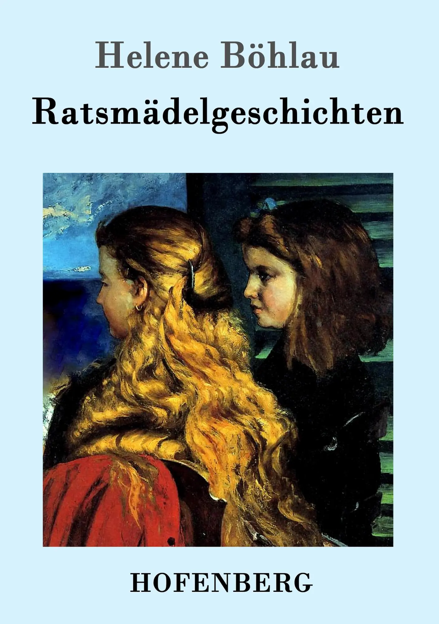 Cover: 9783861994152 | Ratsmädelgeschichten | Helene Böhlau | Taschenbuch | 128 S. | Deutsch