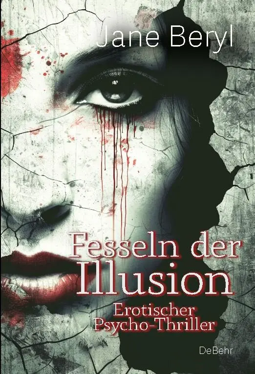 Cover: 9783987274152 | Fesseln der Illusion - Erotischer Psycho-Thriller | Jane Beryl | Buch