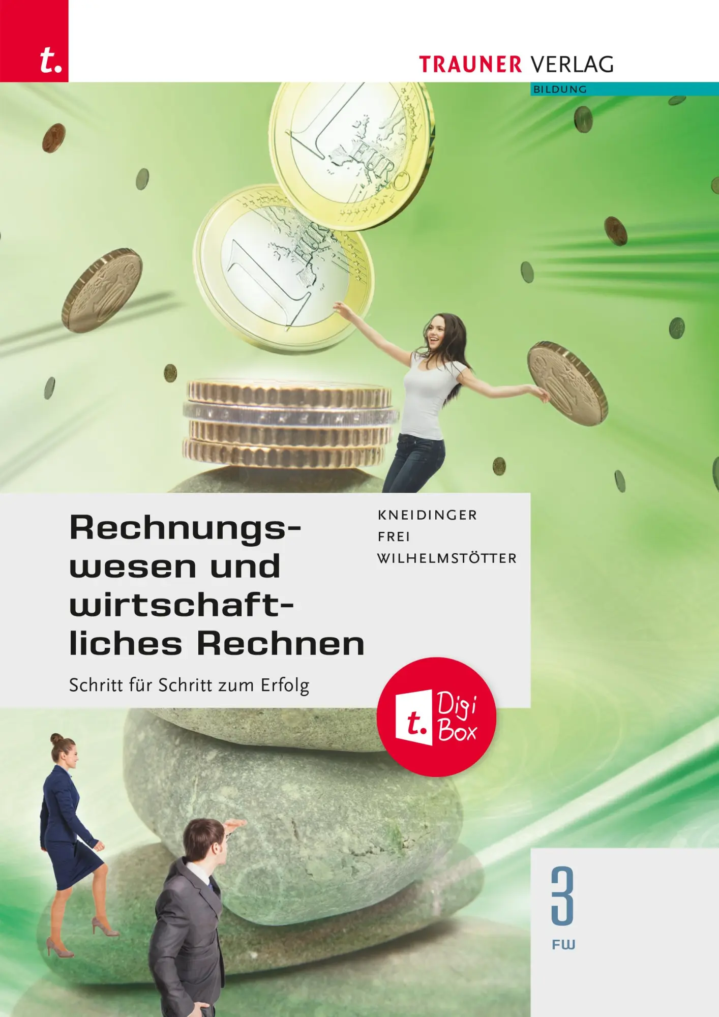 Cover: 9783991514152 | Rechnungswesen und wirtschaftliches Rechnen 3 FW | Kneidinger (u. a.)