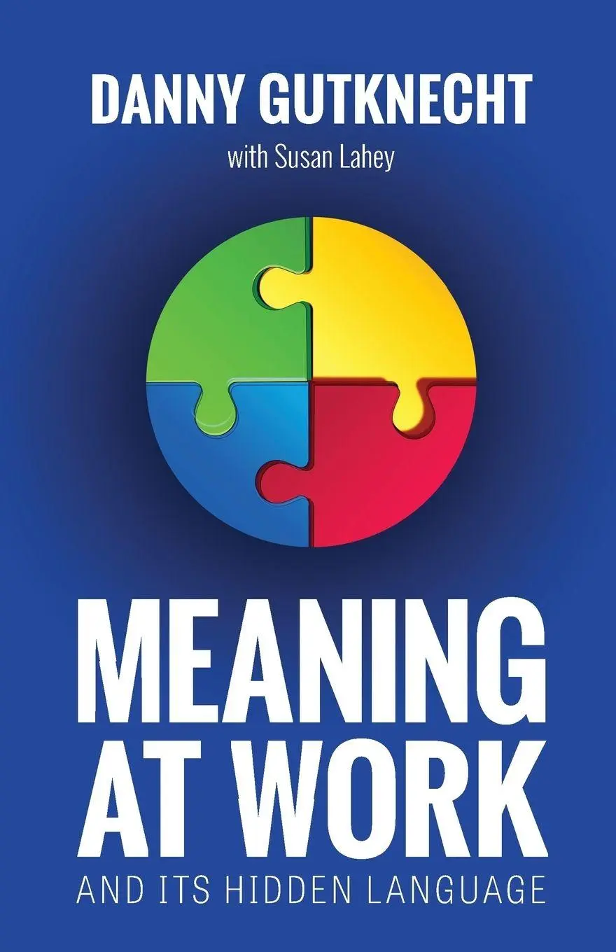Cover: 9780692064252 | Meaning At Work | And Its Hidden Language | Danny Gutknecht | Buch