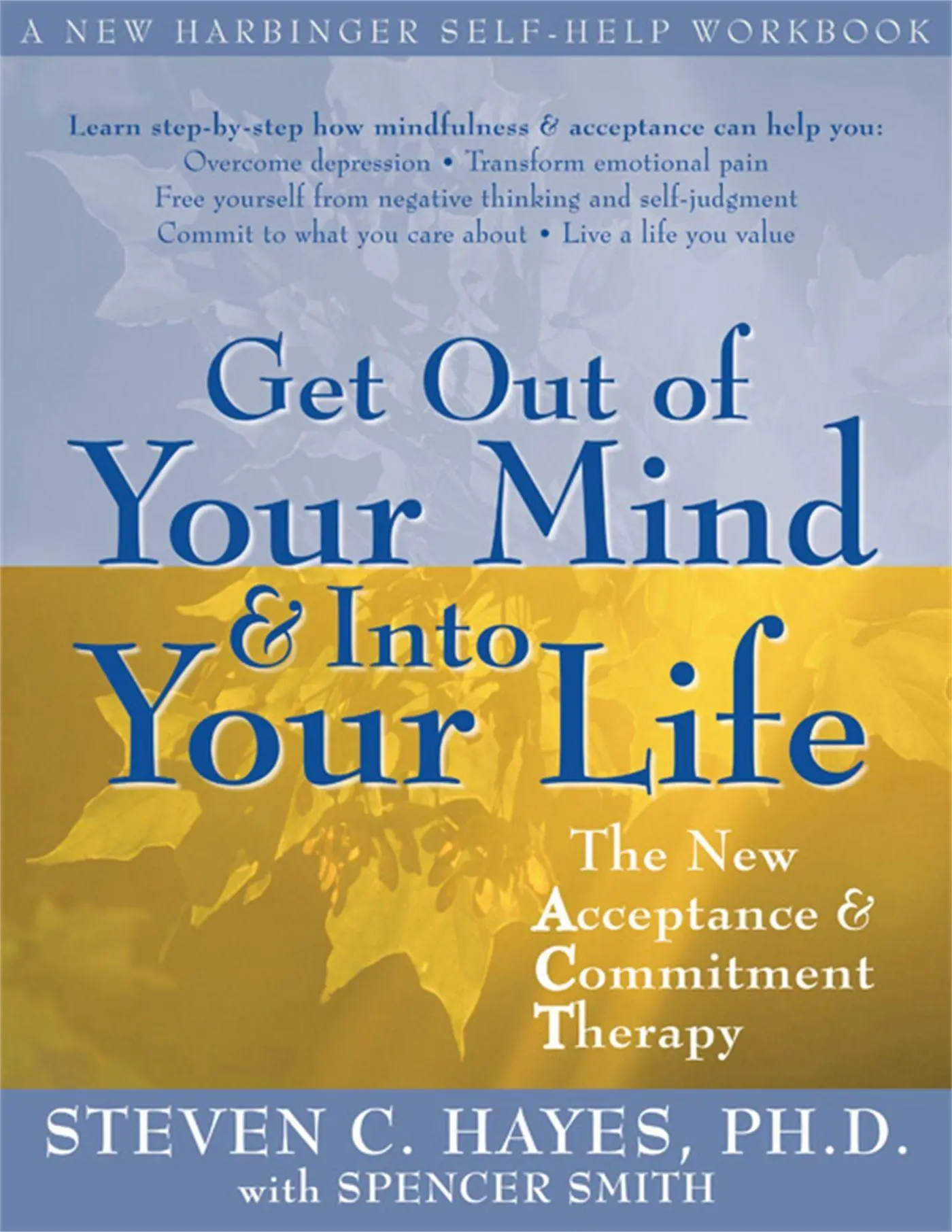 Cover: 9781572244252 | Get Out of Your Mind and Into Your Life | Steven C Hayes | Taschenbuch
