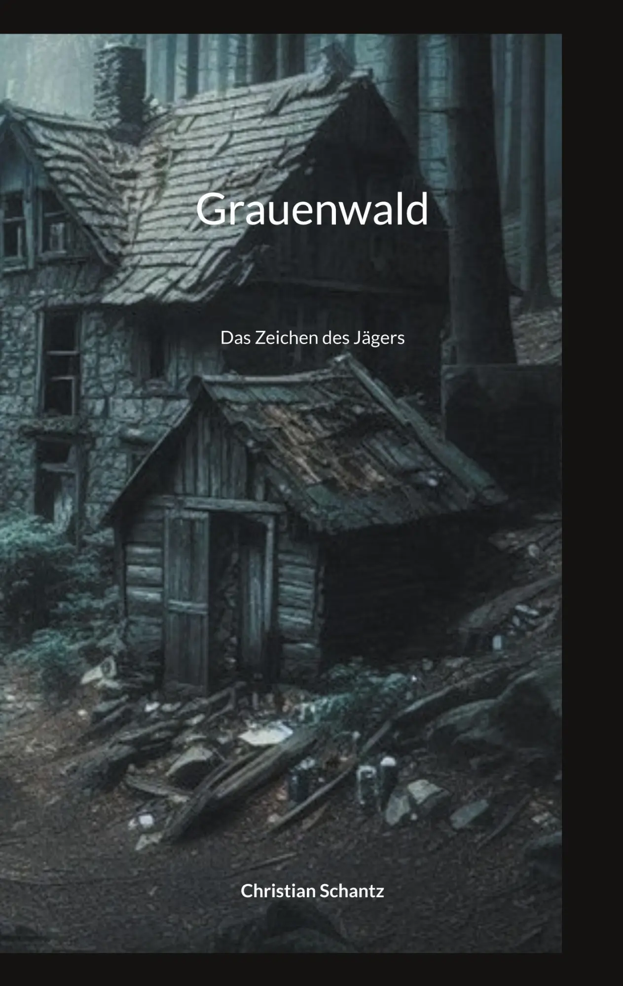 Cover: 9783819264252 | Grauenwald | Das Zeichen des Jägers | Christian Schantz | Taschenbuch
