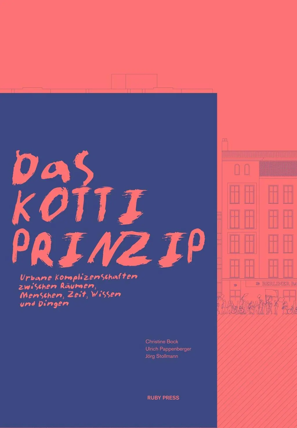 Cover: 9783944074252 | Das Kotti-Prinzip | Christine Bock (u. a.) | Geheftet | Deutsch | 2018