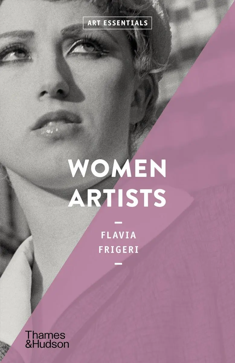 Cover: 9780500294352 | Women Artists (Art Essentials) | Flavia Frigeri | Taschenbuch | 2019