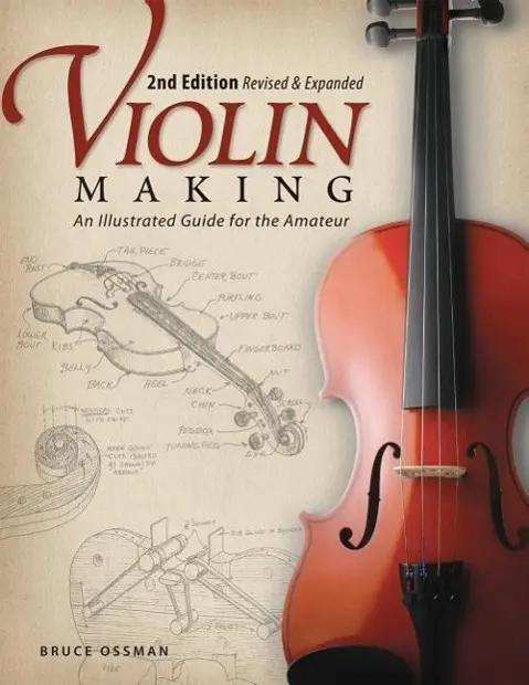 Cover: 9781565234352 | Violin Making | An Illustrated Guide for the Amateur | Bruce Ossman