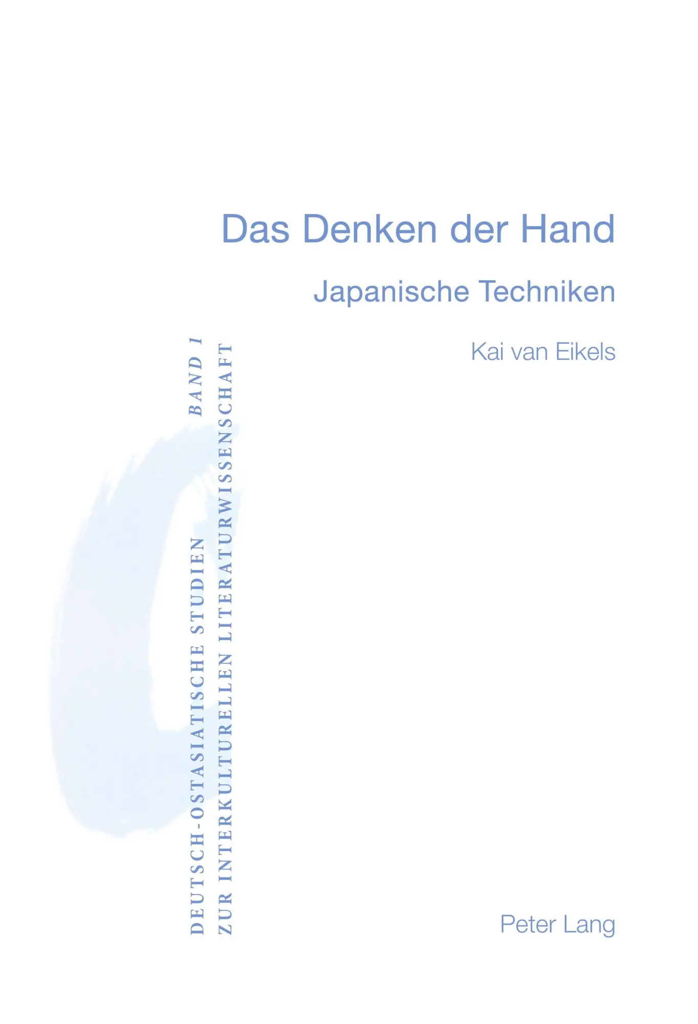 Cover: 9783039104352 | Das Denken der Hand | Japanische Techniken | Kai Van Eikels | Buch