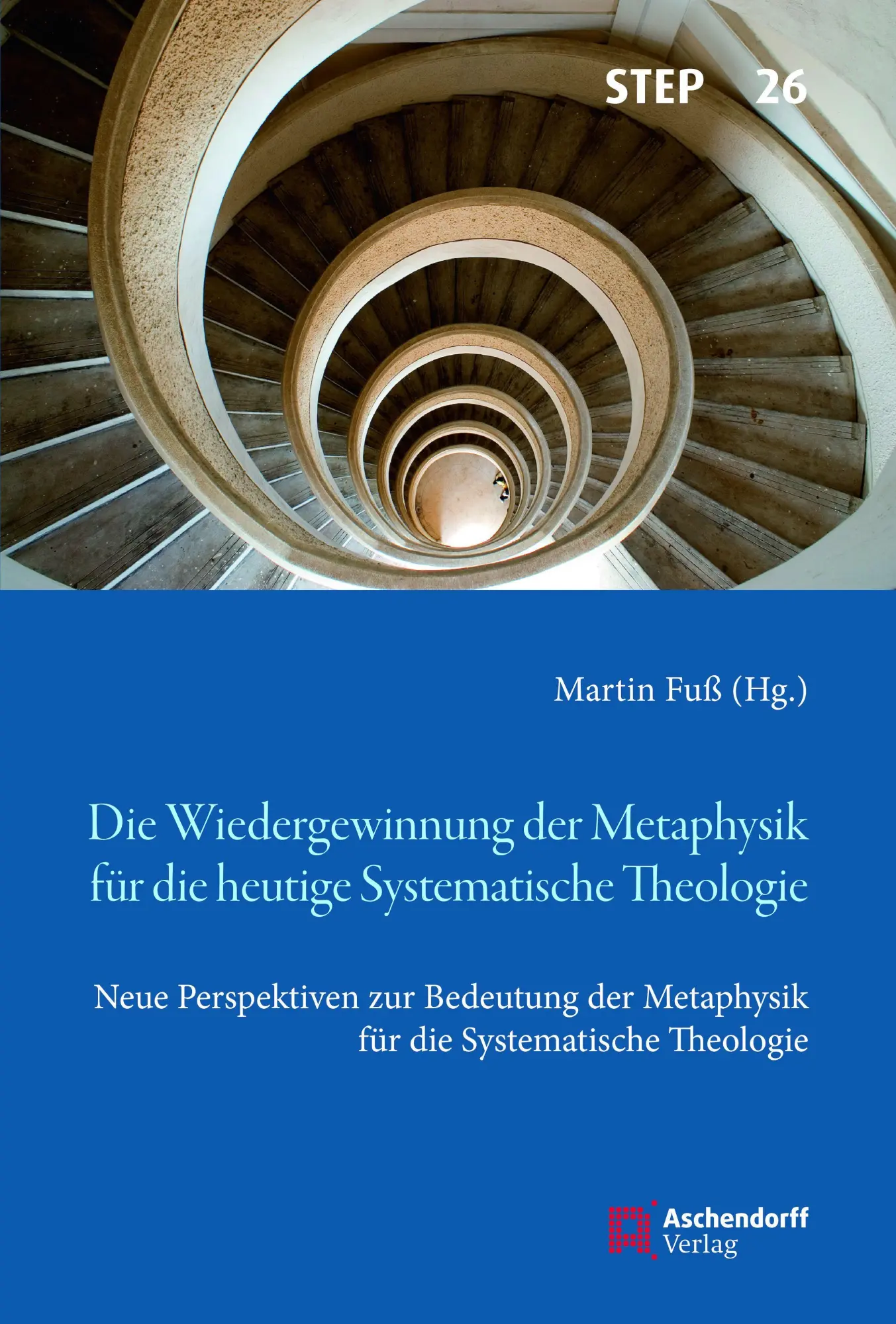 Cover: 9783402124352 | Die Wiedergewinnung der Metaphysik für die heutige Systematische...