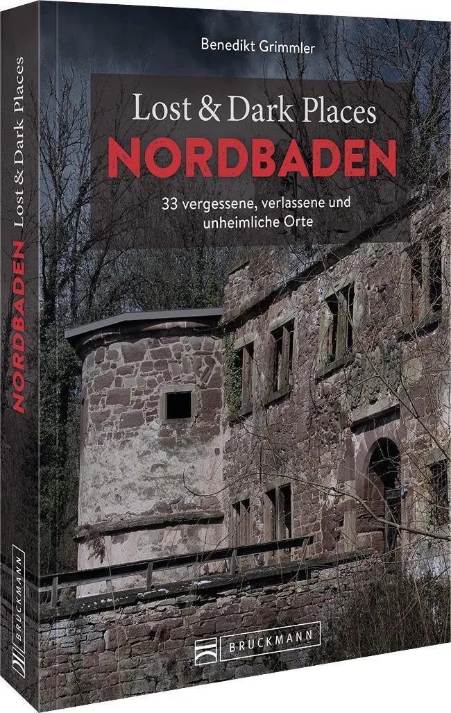 Cover: 9783734324352 | Lost &amp; Dark Places Nordbaden | Benedikt Grimmler | Taschenbuch | 2023