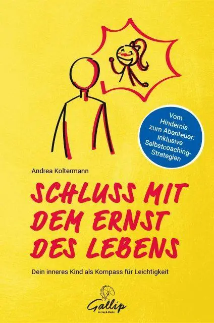 Cover: 9783982824352 | Schluss mit dem Ernst des Lebens | Andrea Koltermann | Taschenbuch
