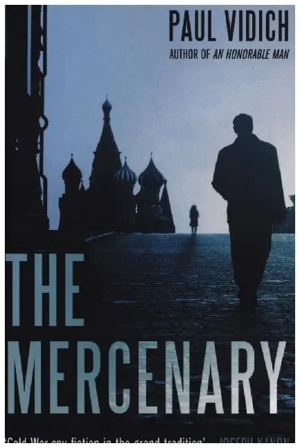 Cover: 9780857304452 | The Mercenary | Paul Vidich | Taschenbuch | 256 S. | Englisch | 2021