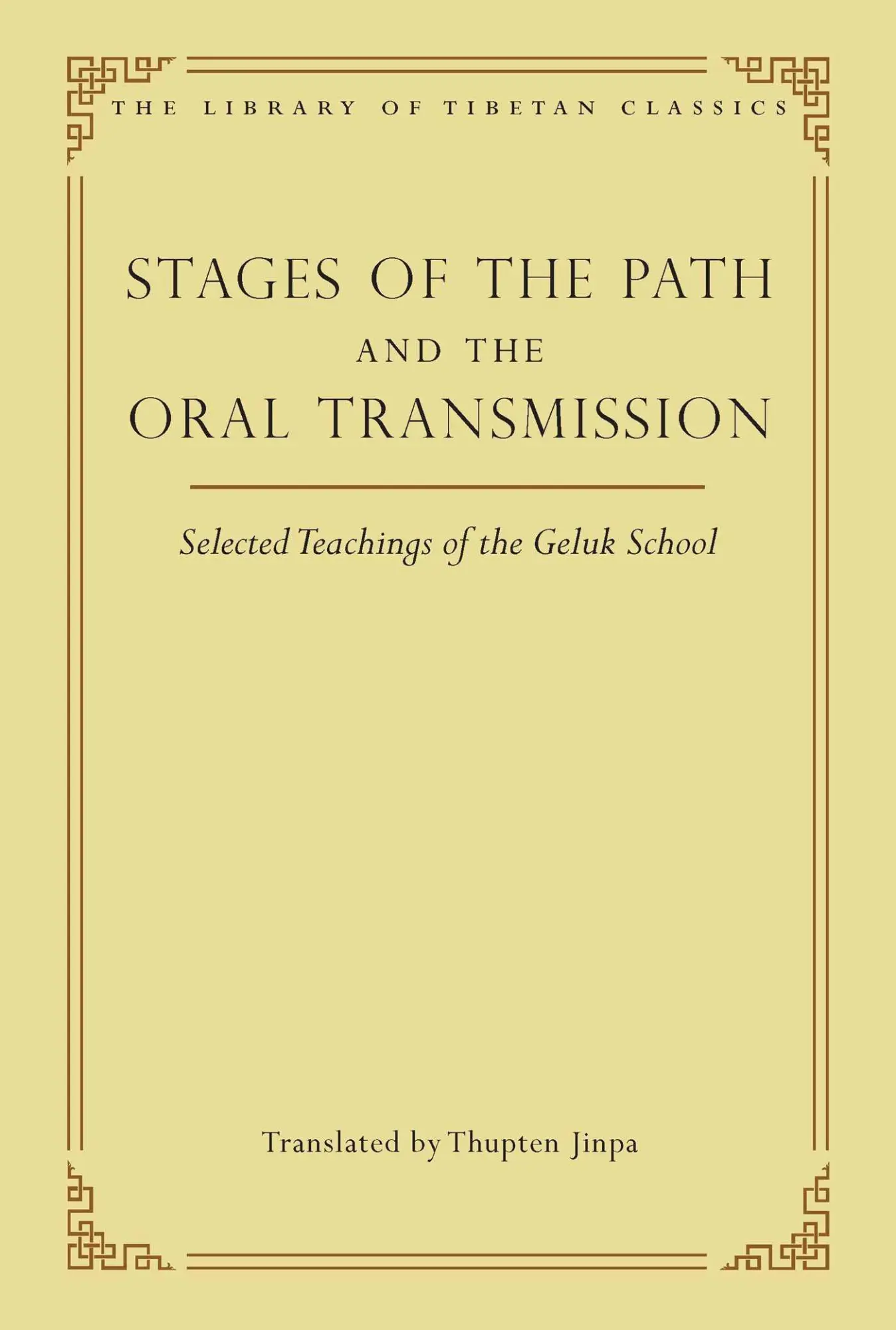 Cover: 9780861714452 | Stages of the Path and the Oral Transmission | Thupten Jinpa | Buch