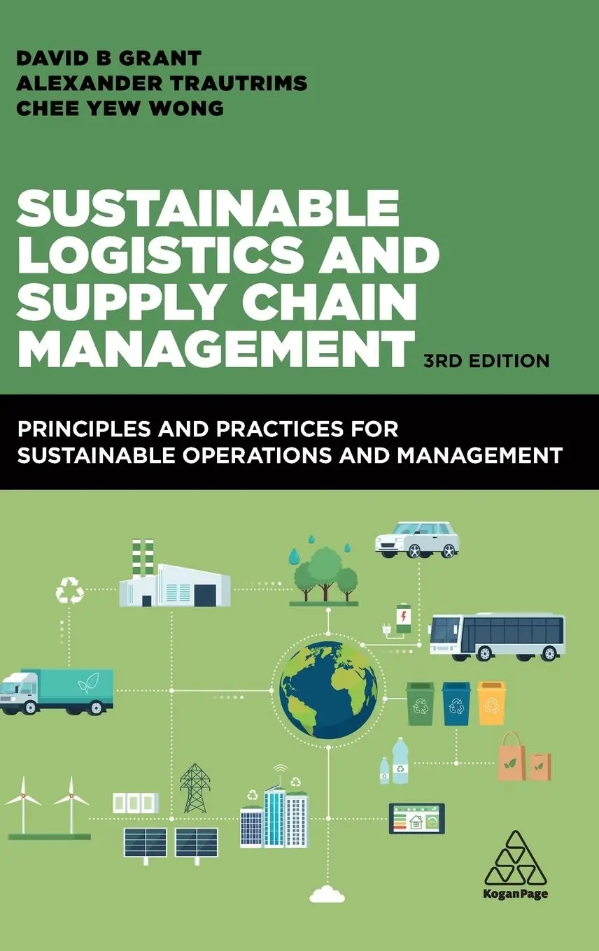 Cover: 9781398604452 | Sustainable Logistics and Supply Chain Management | Grant (u. a.)