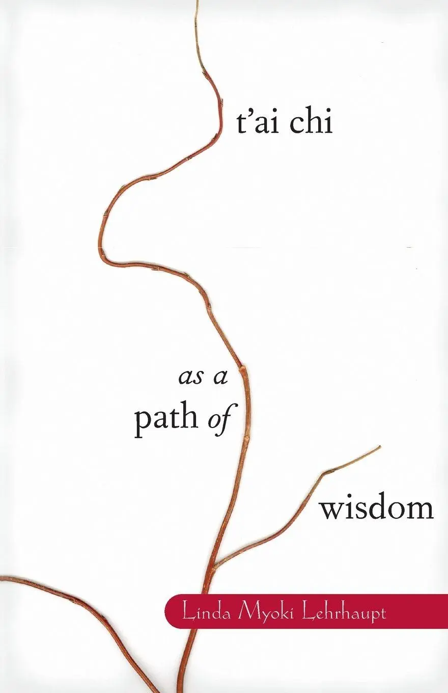 Cover: 9781570624452 | T'ai Chi as a Path of Wisdom | Linda Myoki Lehrhaupt | Taschenbuch
