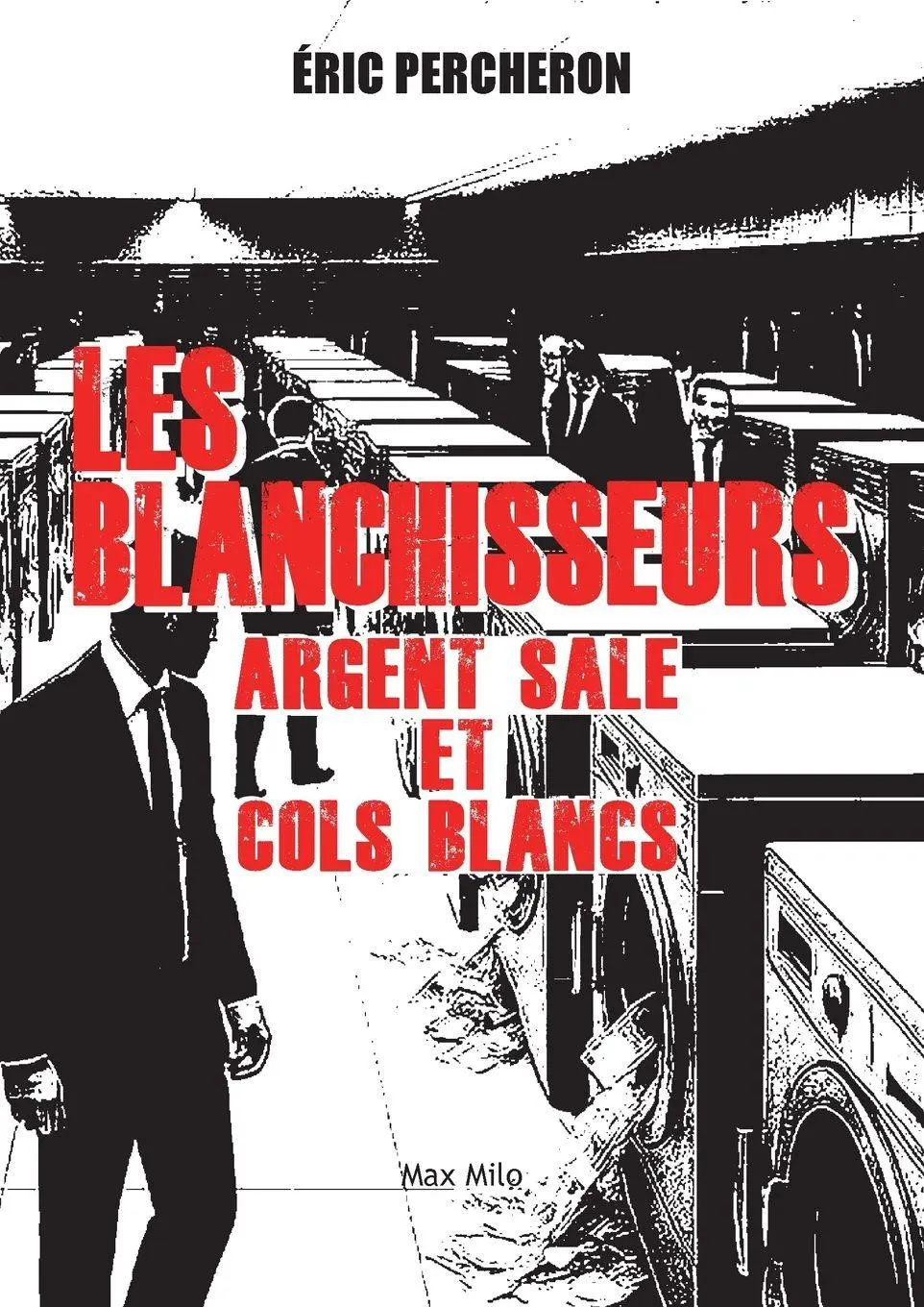 Cover: 9782315024452 | Les blanchisseurs | Argent sale et cols blancs | Eric Percheron | Buch