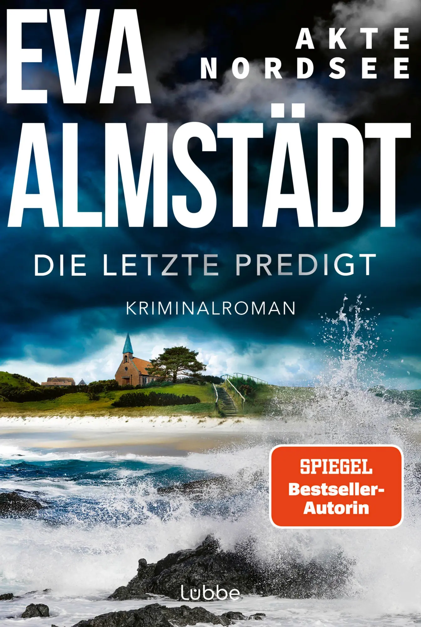 Cover: 9783404194452 | Akte Nordsee - Die letzte Predigt | Kriminalroman | Eva Almstädt