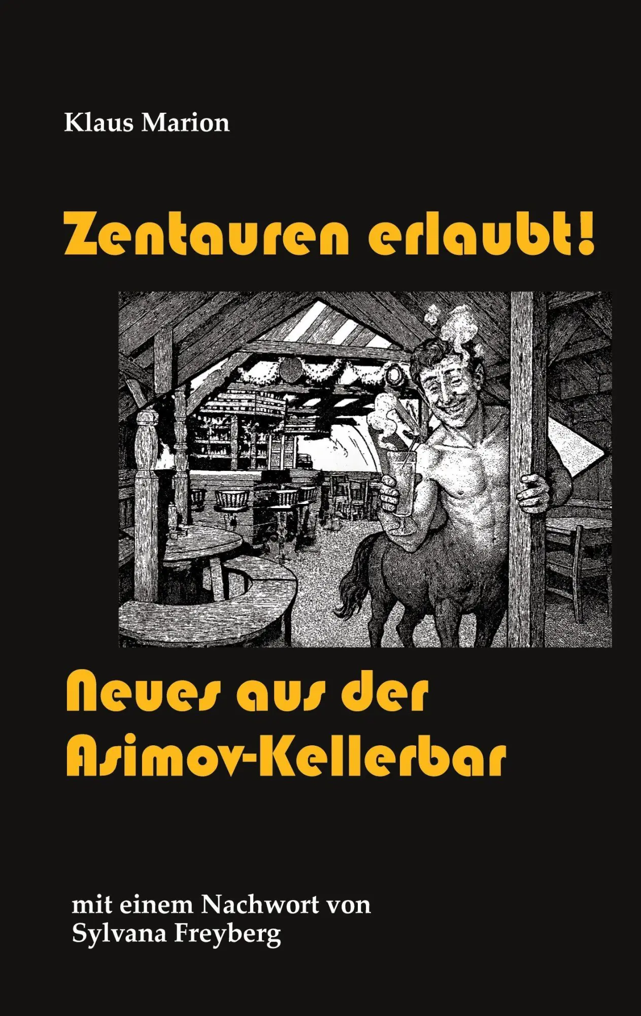 Cover: 9783695194452 | Zentauren erlaubt! | Neues aus der Asimov-Kellerbar | Klaus Marion