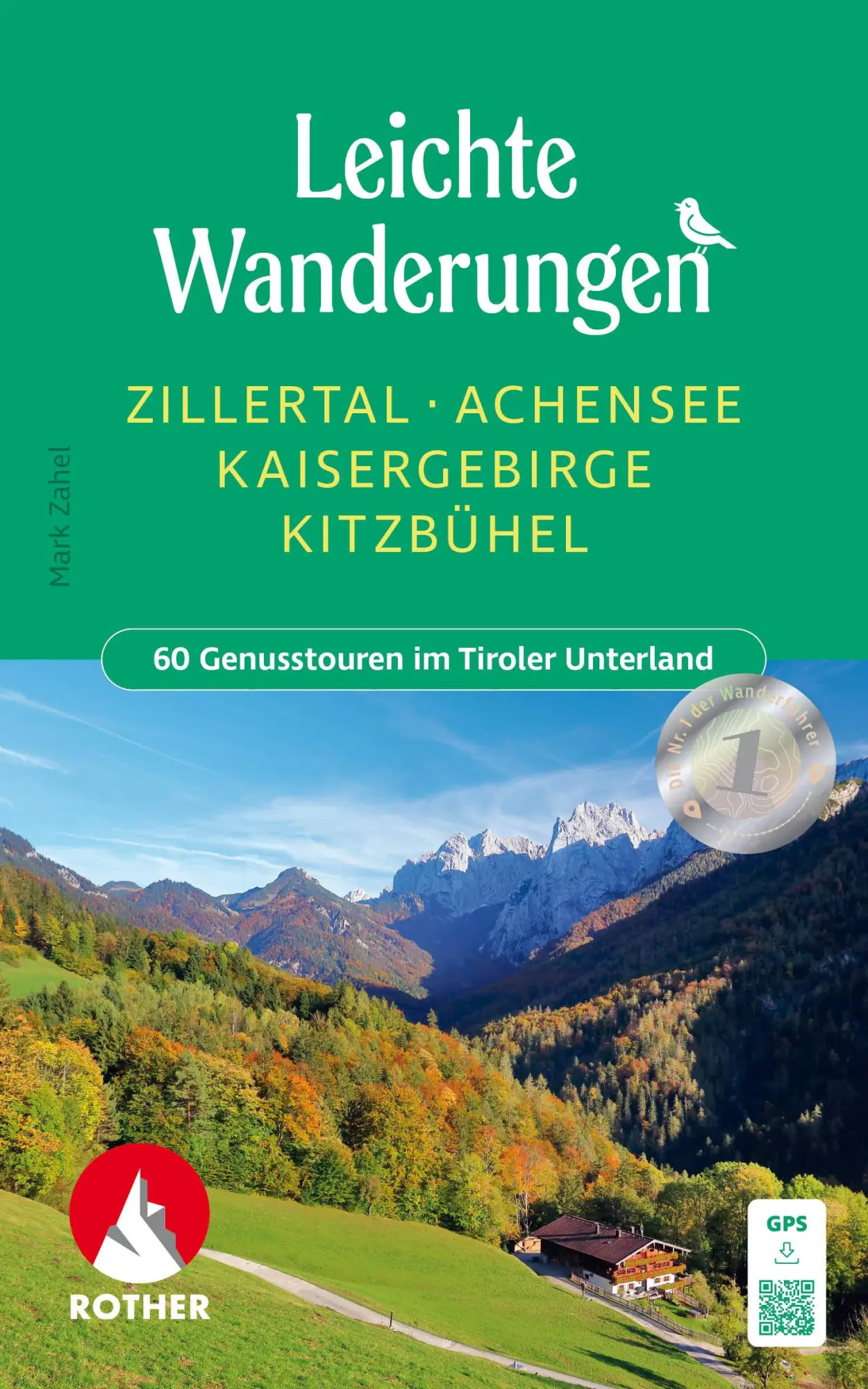 Cover: 9783763334452 | Leichte Wanderungen Zillertal - Achensee - Kaisergebirge - Kitzbühel