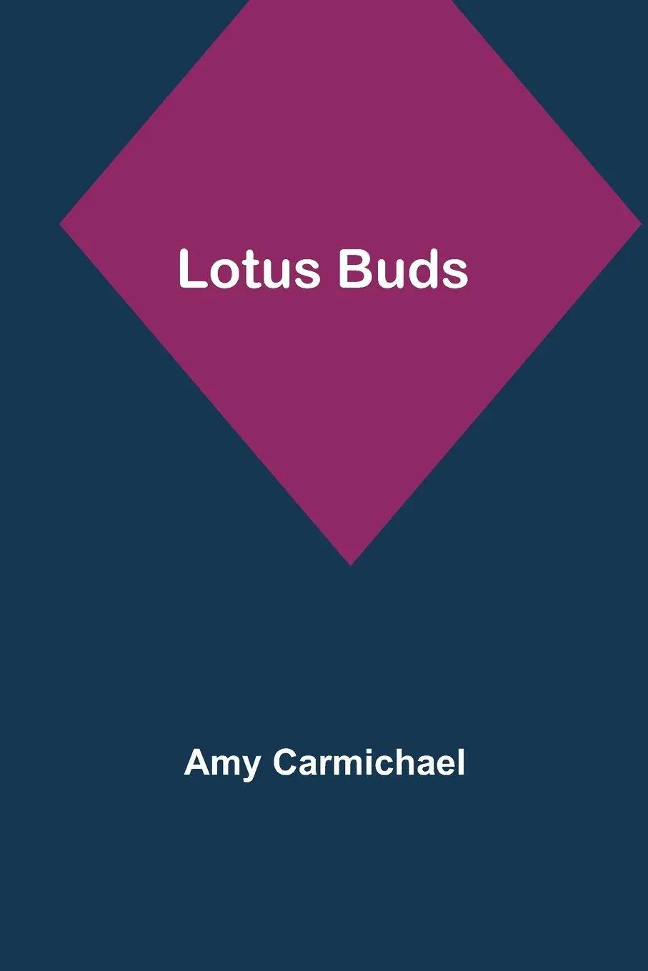 Cover: 9789357384452 | Lotus Buds | Amy Carmichael | Taschenbuch | Englisch | 2023
