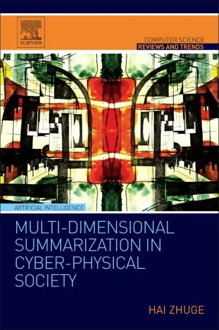Elsevier Multi-Dimensional Summarization In Cyber-Physical Society