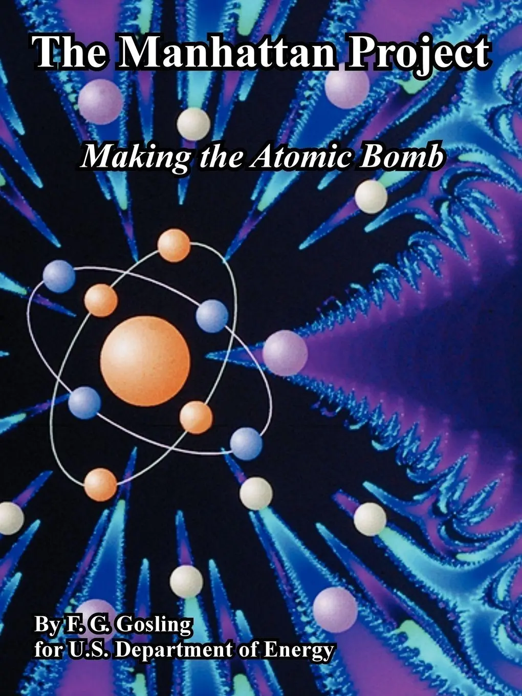 Cover: 9781410224552 | The Manhattan Project | Making the Atomic Bomb | F. G. Gosling (u. a.)