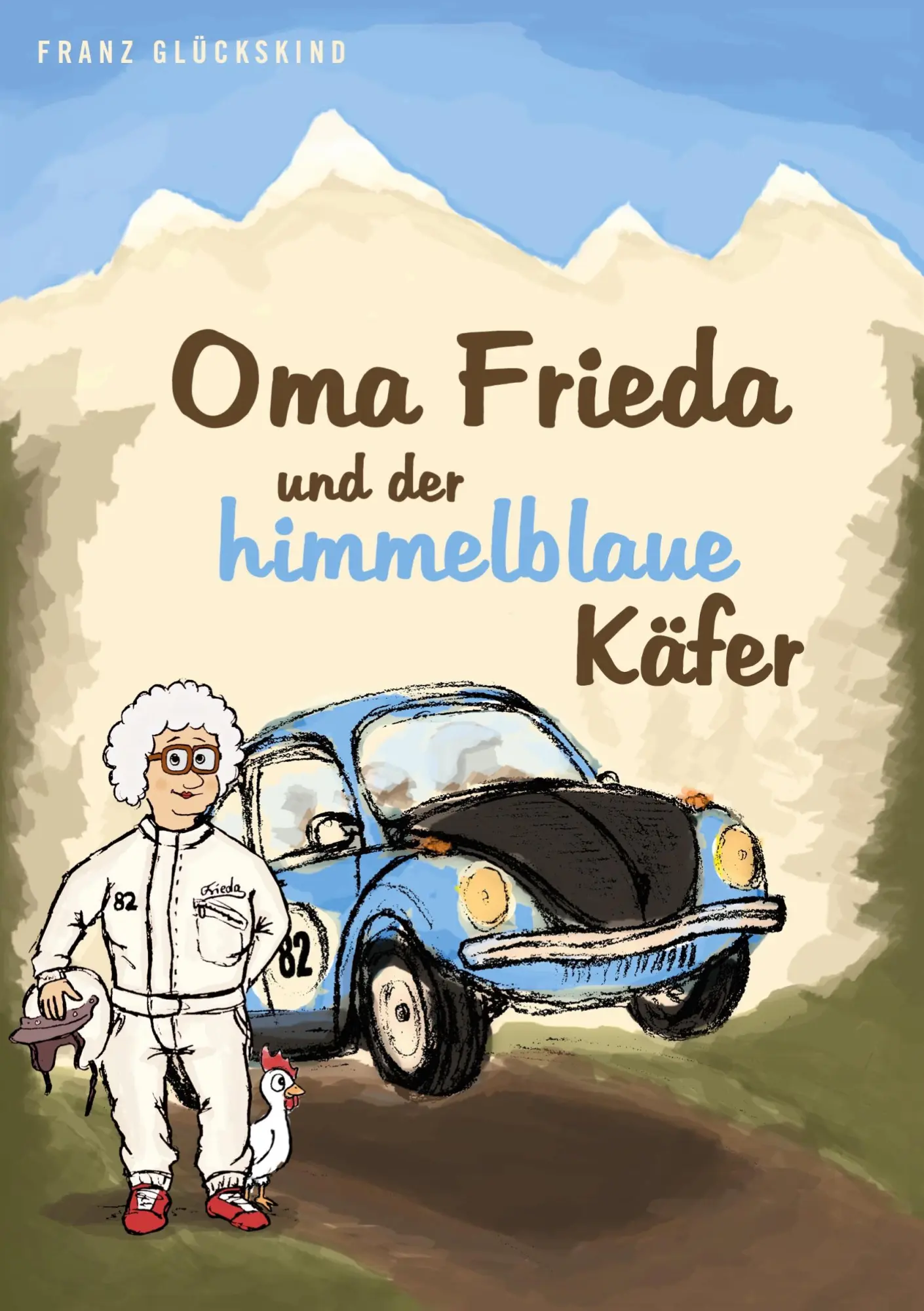 Cover: 9783752674552 | Oma Frieda und der himmelblaue Käfer | Franz Glückskind | Taschenbuch