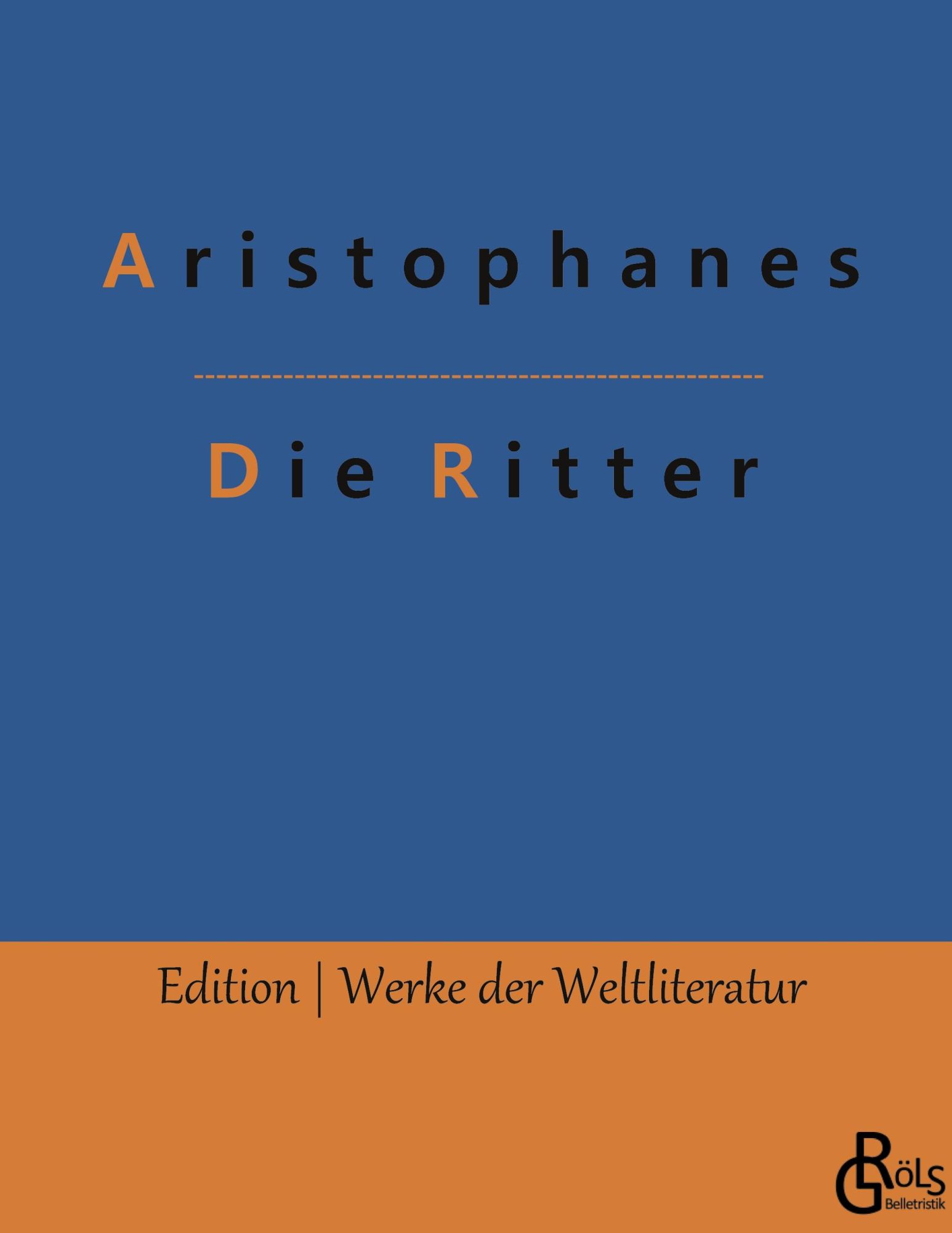 Cover: 9783966374552 | Die Ritter | Aristophanes | Buch | HC gerader Rücken kaschiert | 2022