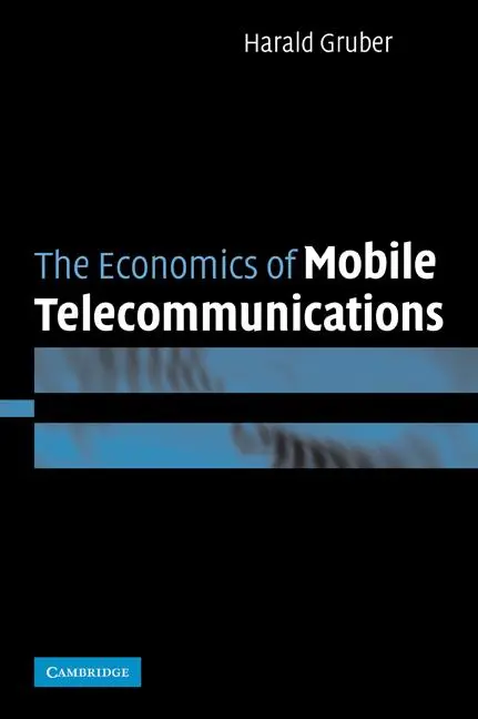 Cover: 9780521054652 | The Economics of Mobile Telecommunications | Harald Gruber (u. a.)