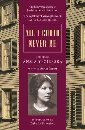Cover: 9780892554652 | All I Could Never Be | Anzia Yezierska | Taschenbuch | Englisch | 2021